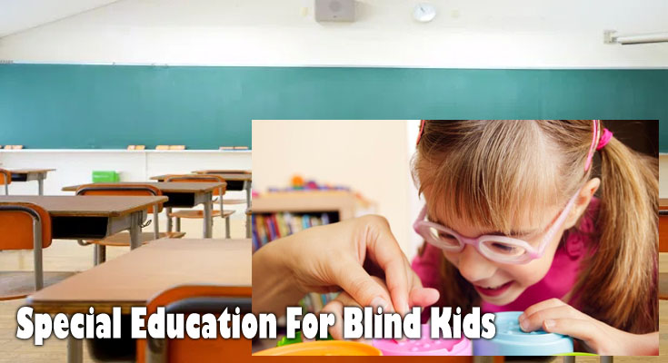 Top-quality Specific Education For The Deaf along with the Blind Kids