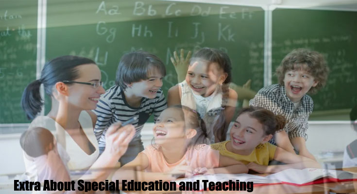 Extra About Special Education and Teaching